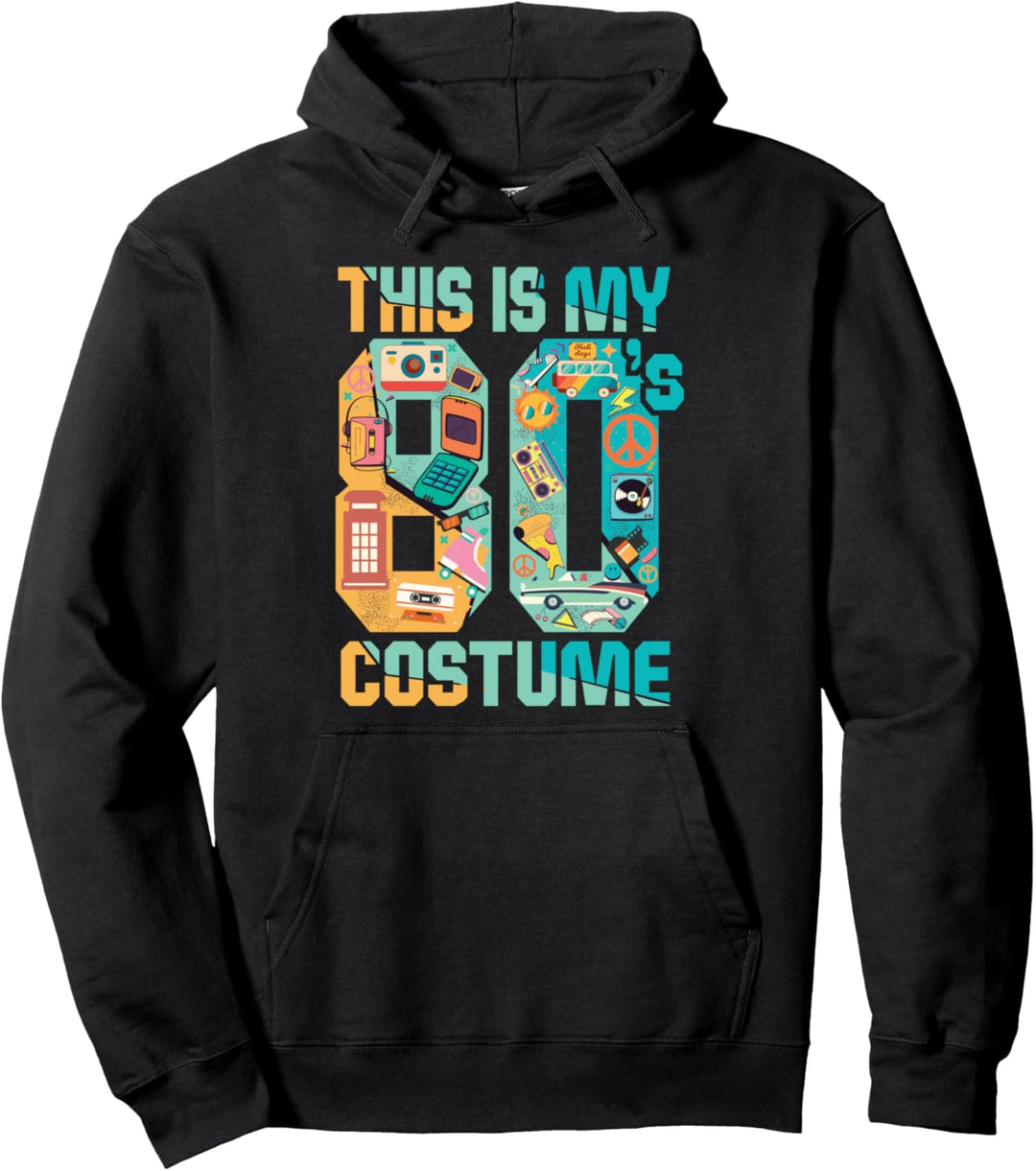 This Is My 80s Kostüm Shirt 80er 90er Jahre Party Pullover Hoodie