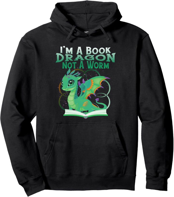 I'm a Book Dragon Not a Worm Funny Reading Lovers Pullover Hoodie