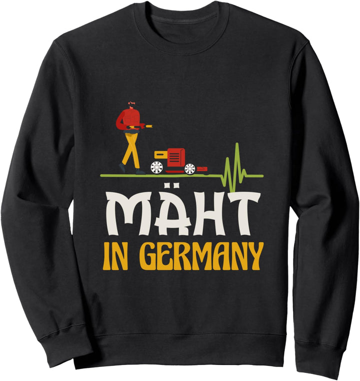 Gartenchef Mäht in Germany Sweatshirt