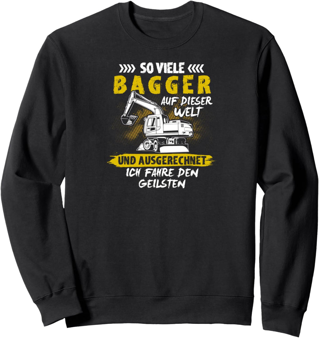 Baustelle Bagger Design für Bauarbeiter Motiv mit Spruch Sweatshirt