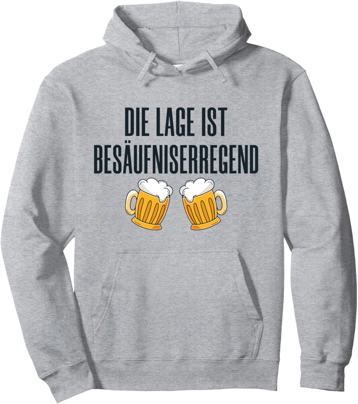 Die Lage ist besäufniserregend Büro Arbeits Pullover Hoodie