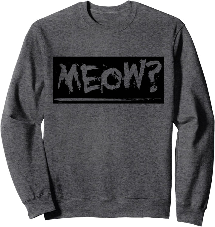 Awesome MEOW? Sweatshirt