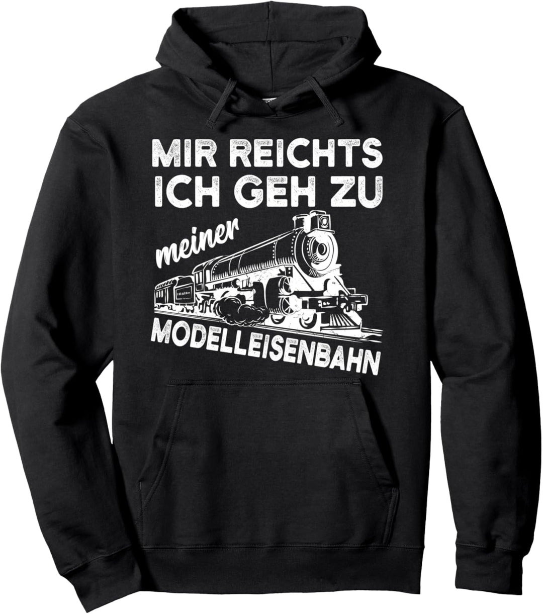 Modelleisenbahn Eisenbahn Modellbau lustiger Spruch Geschenk Pullover Hoodie