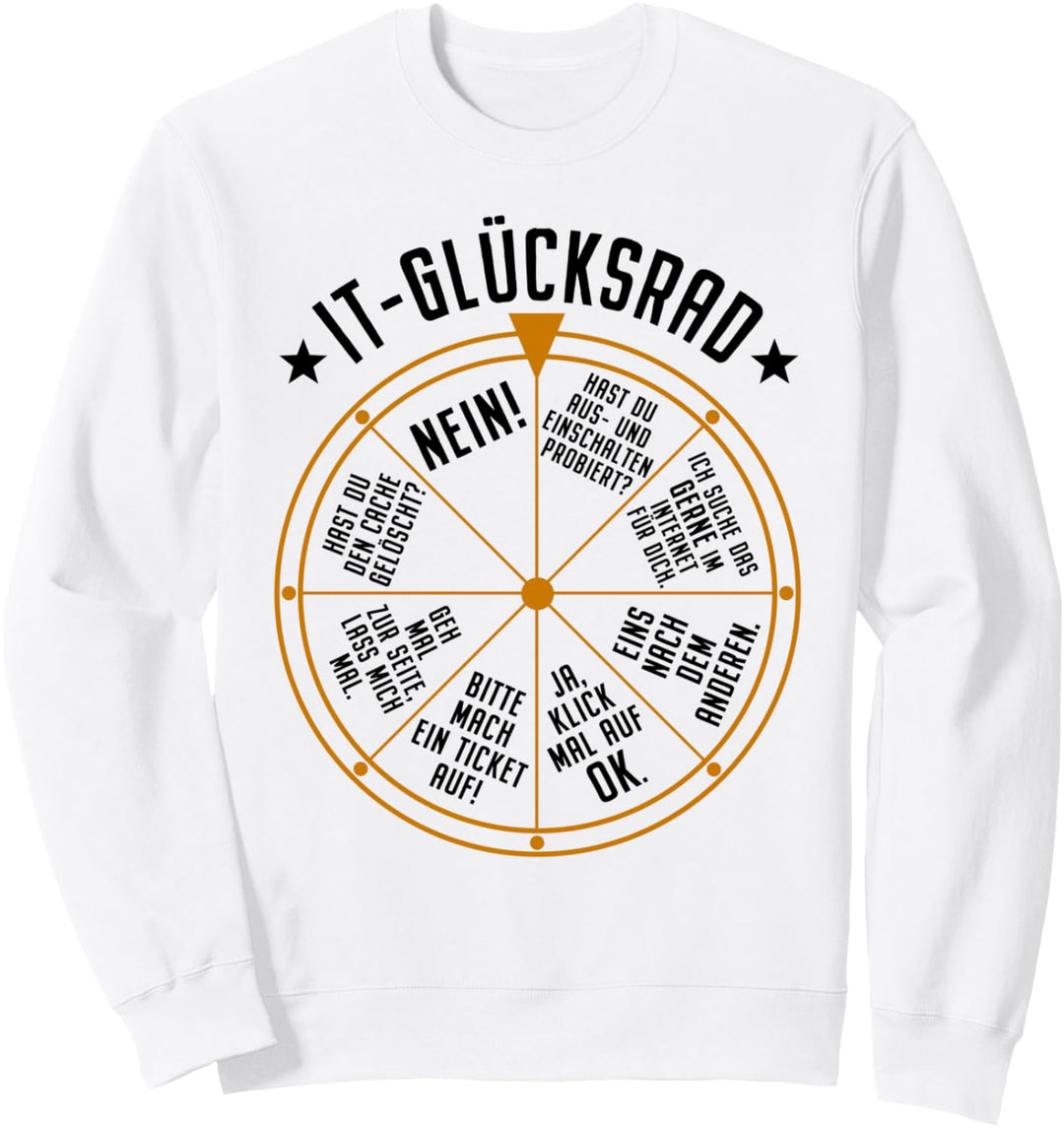 IT Support Glücksrad Service Desk IT Helpdesk Rechenzentrum Sweatshirt