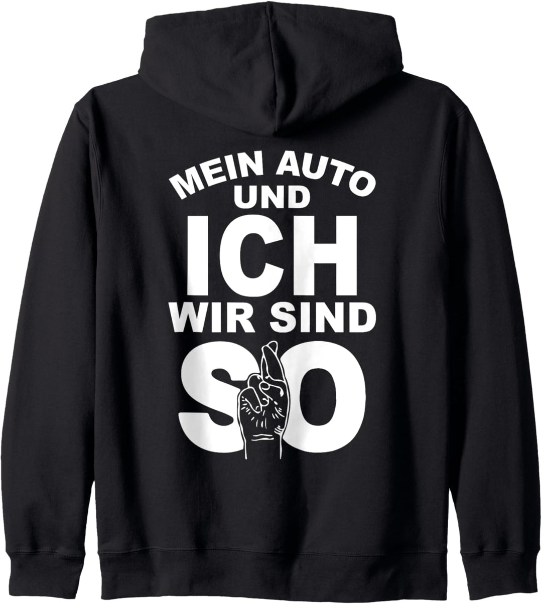 mein auto und ich wir sind so Kapuzenjacke