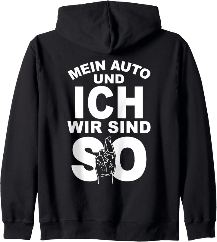 mein auto und ich wir sind so Kapuzenjacke