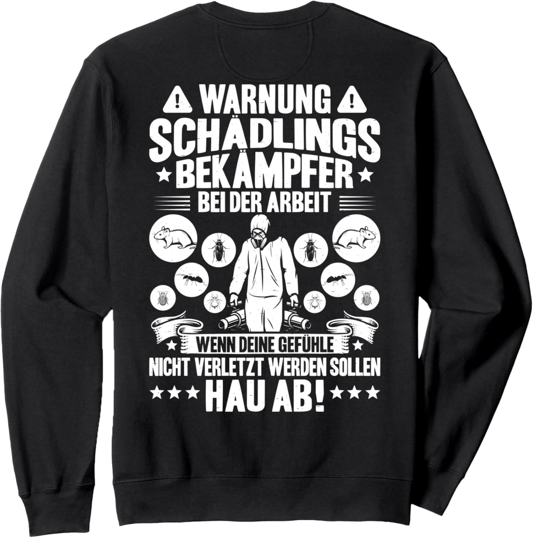 Kammerjäger Bei Der Arbeit Schädlingsbekämpfer Sweatshirt