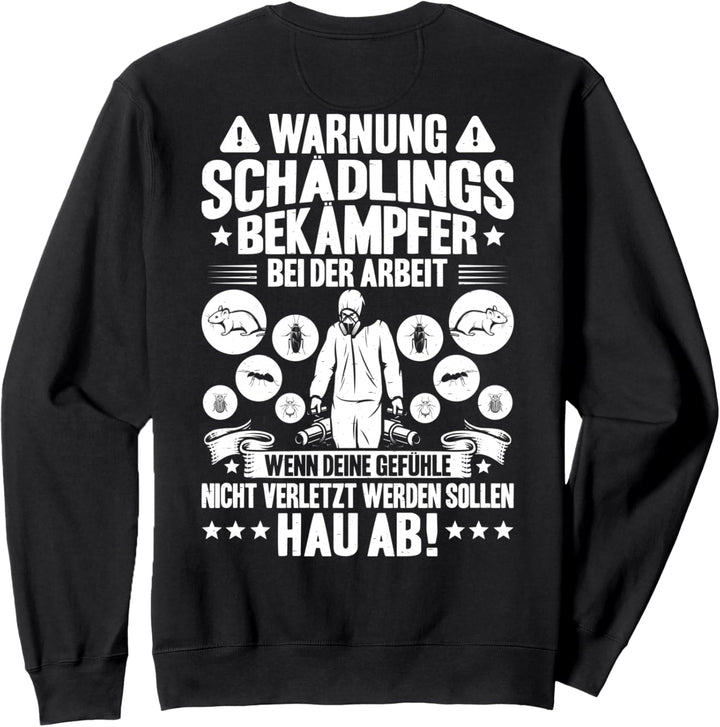 Kammerjäger Bei Der Arbeit Schädlingsbekämpfer Sweatshirt