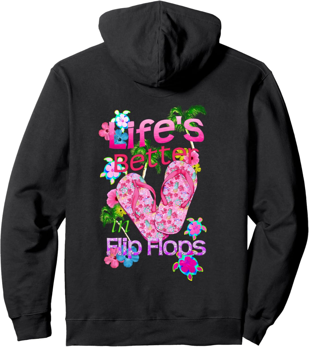 Life Is Better In Flip Flops Strand Sommer Spass Urlaub Pullover Hoodie