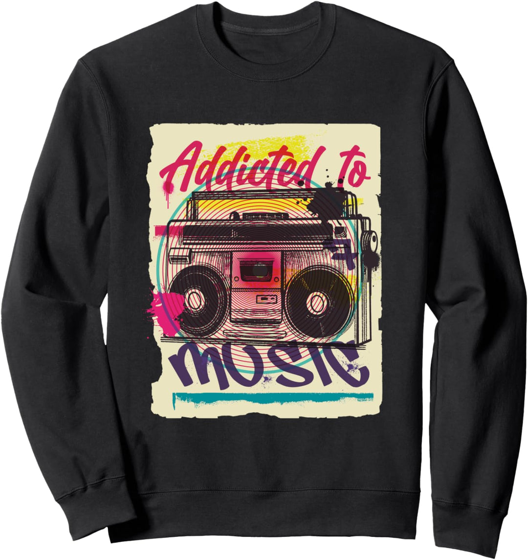 Addicted To Music 90s Musik Hip Hop Ghettoblaster Old School Sweatshirt