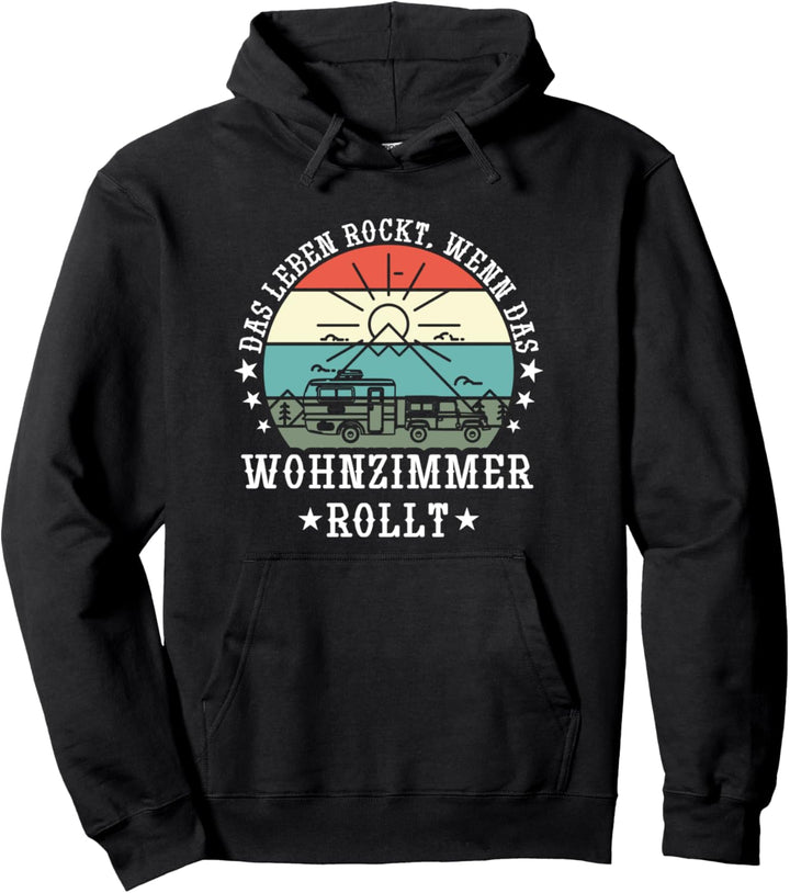 Das Leben rockt, Camper Reisemobil Wohnwagen Pullover Hoodie
