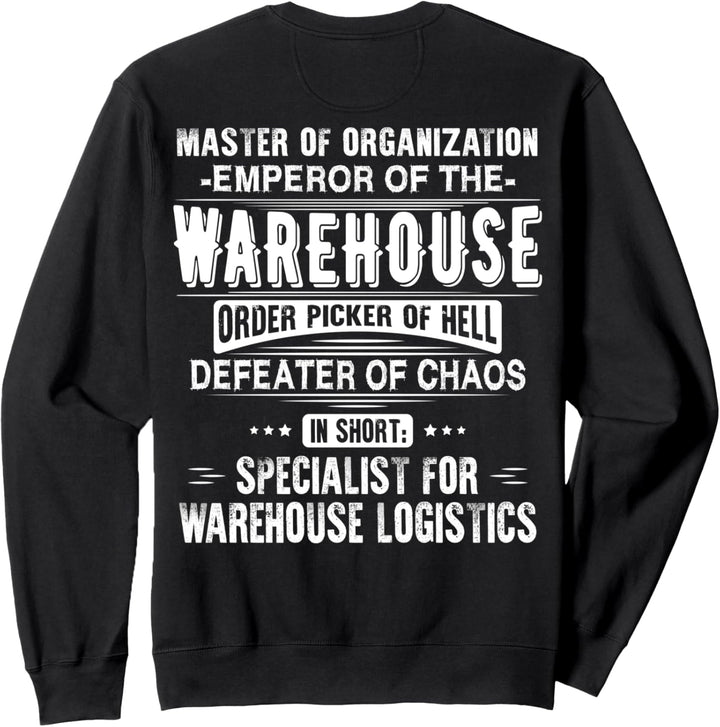 Lagermeister Master of Organization Lagerarbeiter Sweatshirt