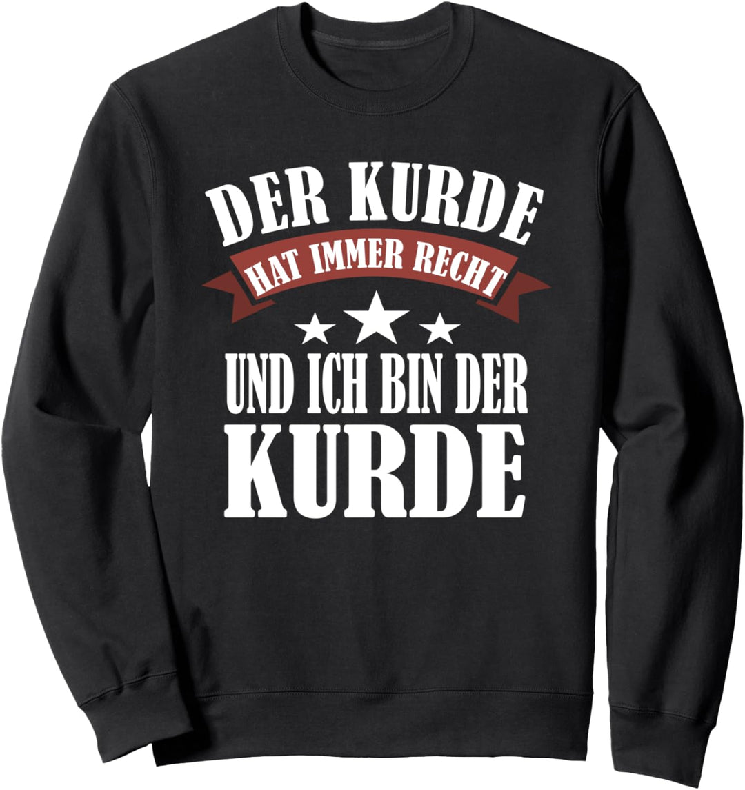 Der Kurde Hat Immer Recht Kurdistan Azadi Newroz Sweatshirt