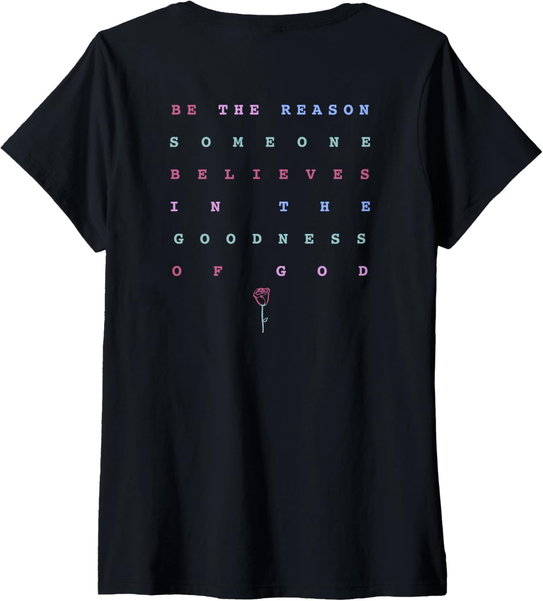 Damen Trendy Be The Reason Someone Believes In The Goodness Of God T-Shirt mit V-Ausschnitt
