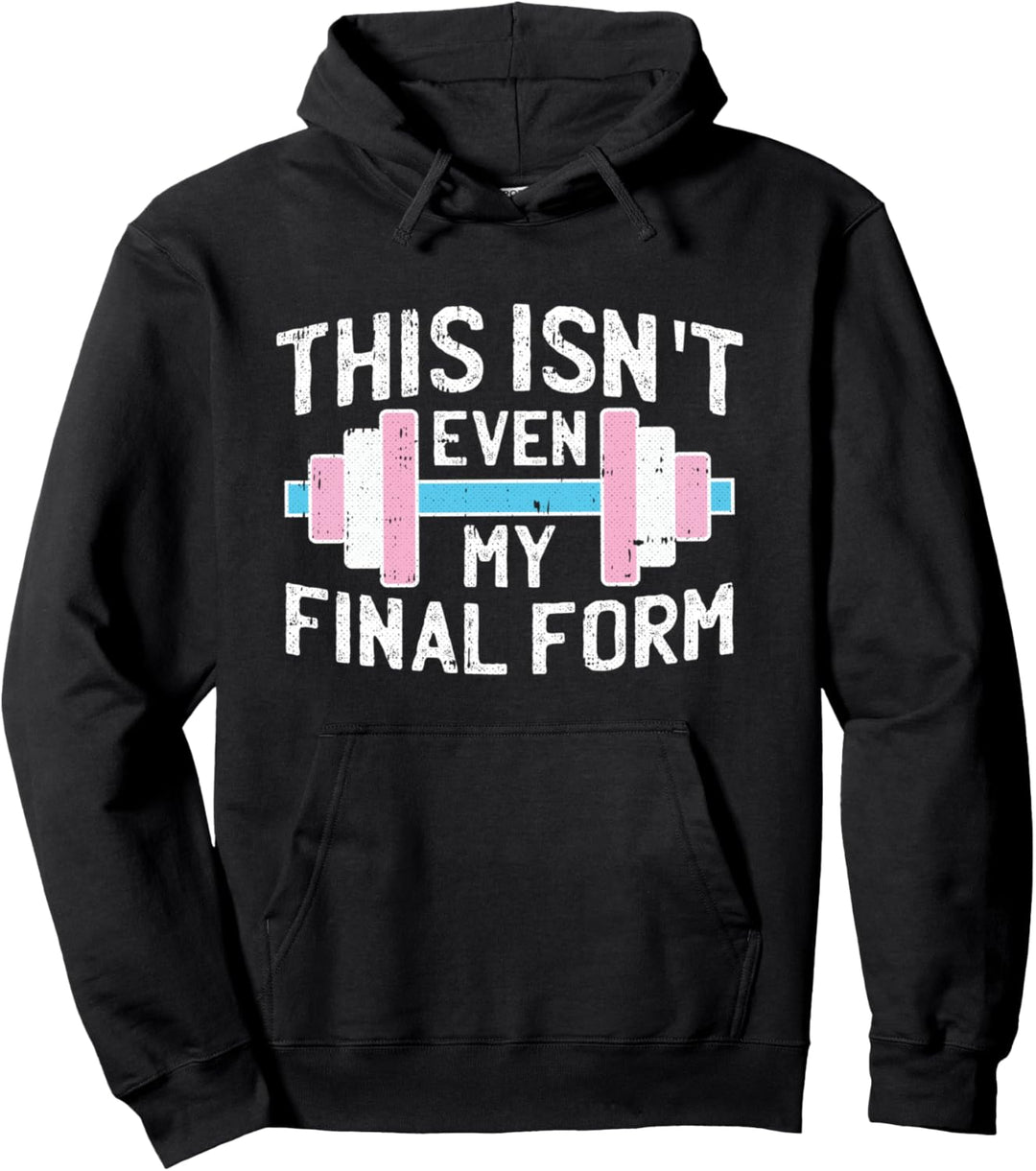 This Isnt Even My Final Form Trans-gender Gym Workout LGBT-Q Pullover Hoodie