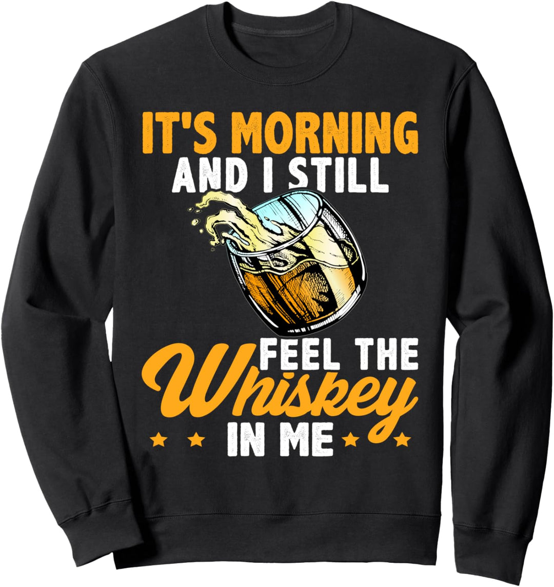 Ein getrunkenes Whiskey-Design für Whisky-Trinker Sweatshirt