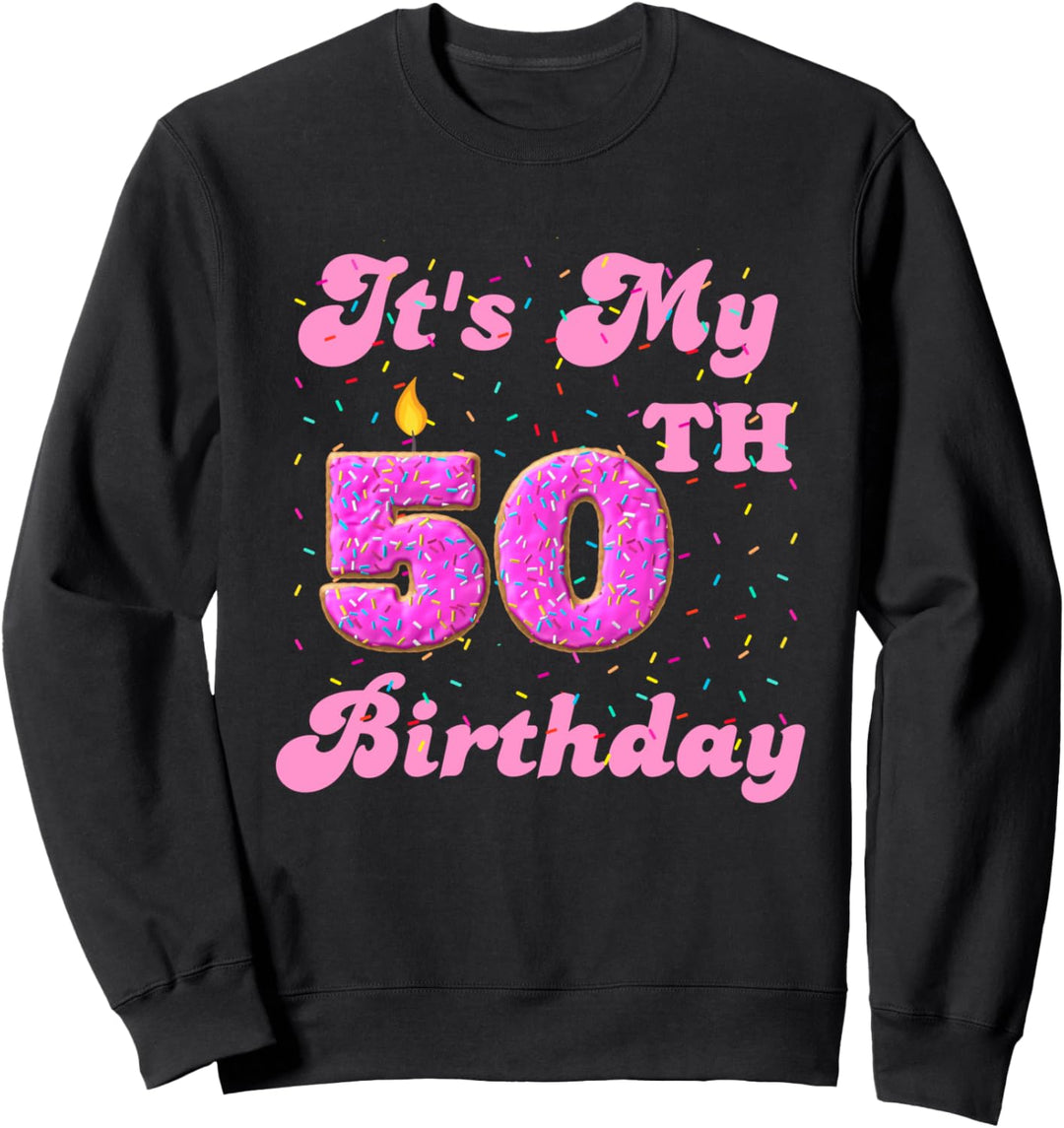 Donut zum 50. Geburtstag „It's My 50th Birthday“ Sweatshirt
