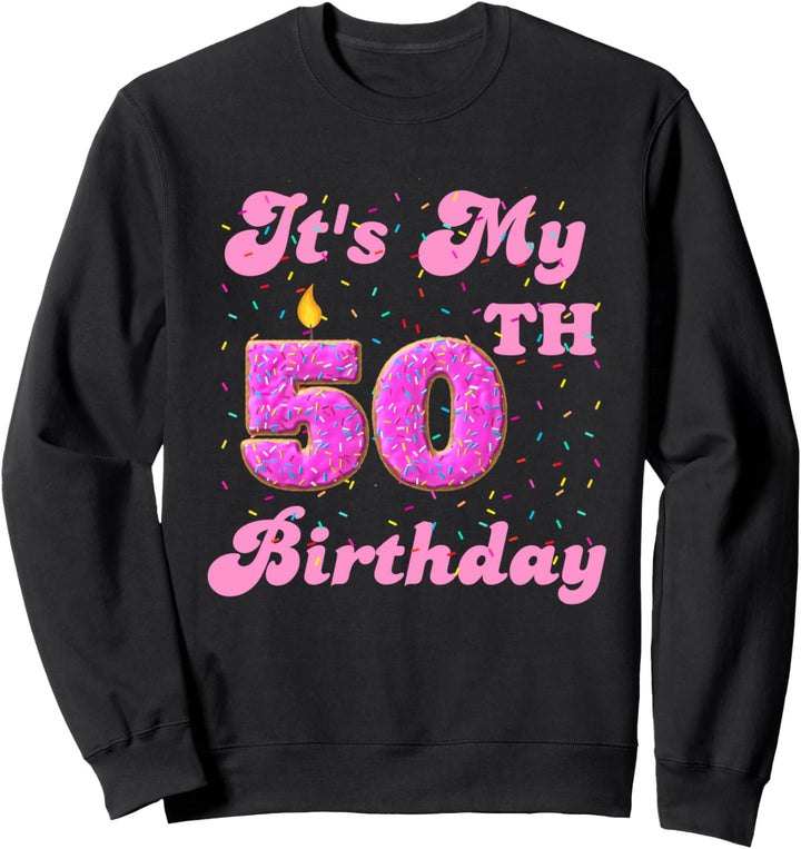 Donut zum 50. Geburtstag „It's My 50th Birthday“ Sweatshirt