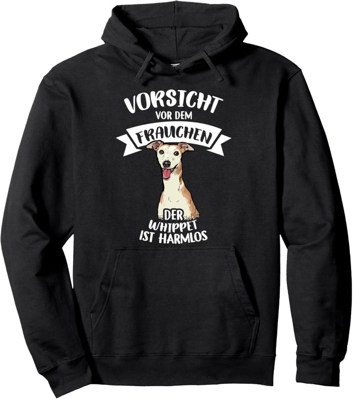Vorsicht Vor Dem Frauchen Der Whippet Ist Harmlos Gassi Pullover Hoodie