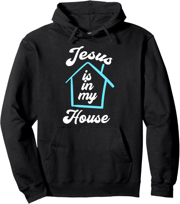 Jesus Christus In Meinem Haus Religiös Christentum Geschenk Pullover Hoodie