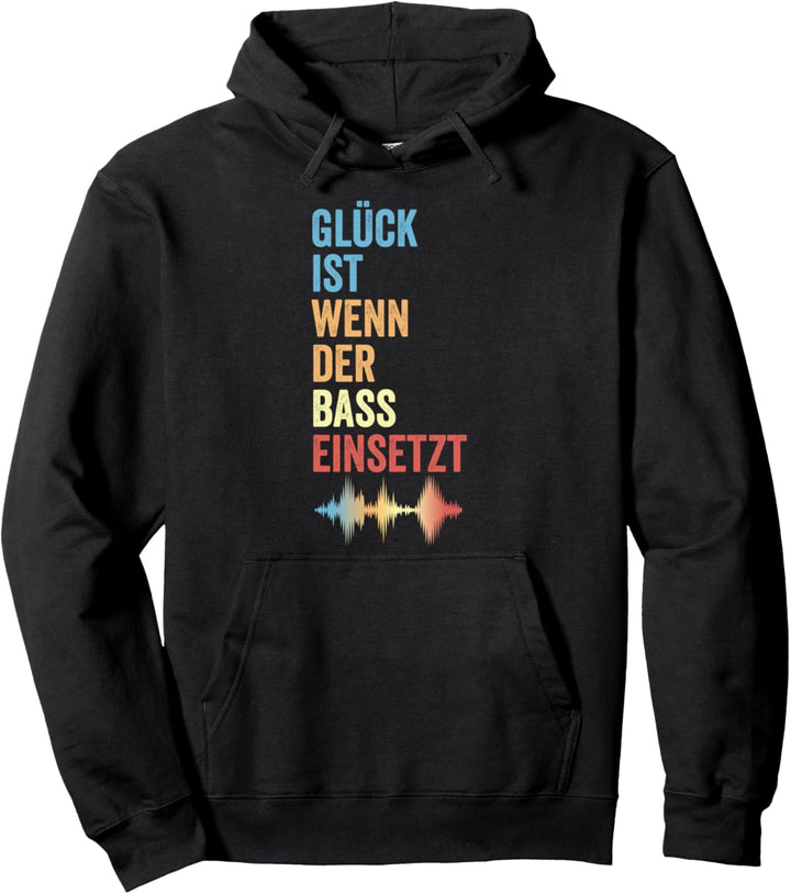 Musiker Glück Ist Wenn Der Bass Einsetzt Musik Pullover Hoodie