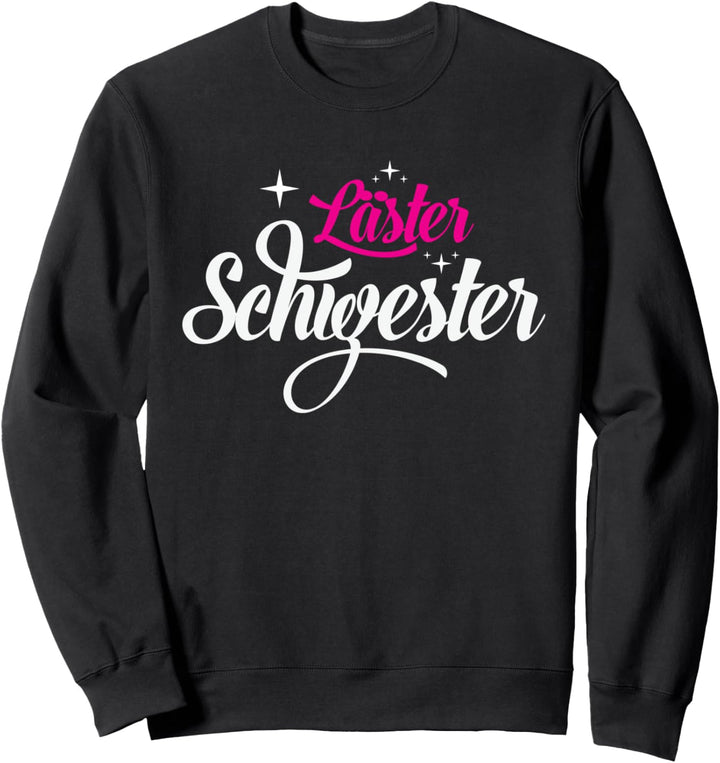 Drama Queen Vollzeit Prinzessin Freundin Lästerschwester Sweatshirt