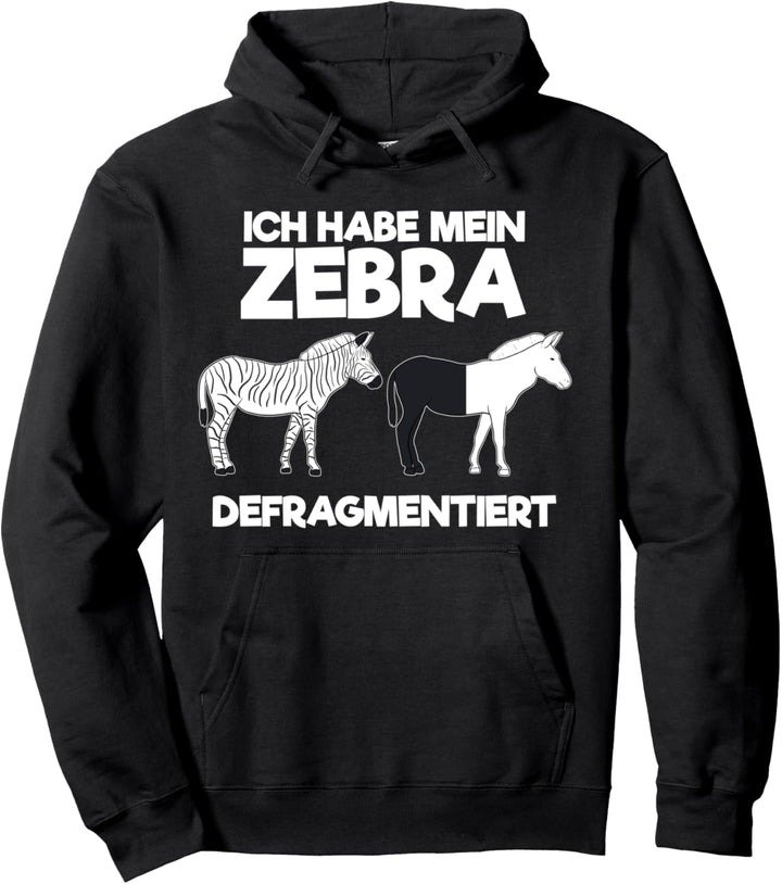 Ich Habe Mein Zebra Defragmentiert Computer Informatiker Pullover Hoodie