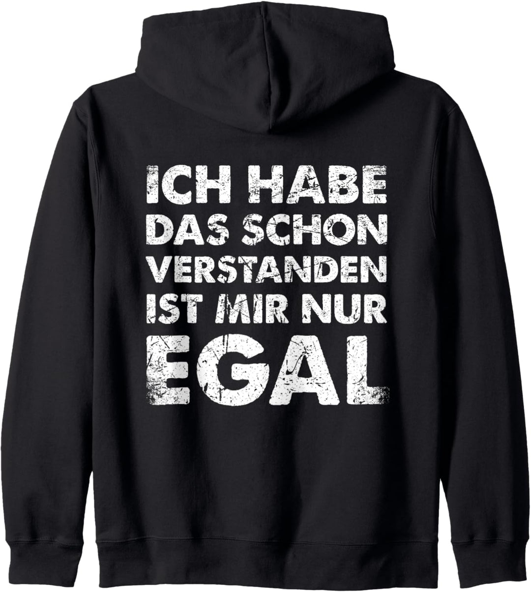 Ich Hab Das Schon Verstanden Ist Mir Nur Egal Kapuzenjacke