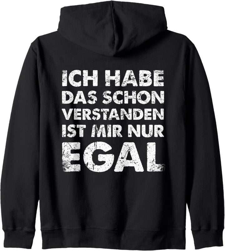 Ich Hab Das Schon Verstanden Ist Mir Nur Egal Kapuzenjacke