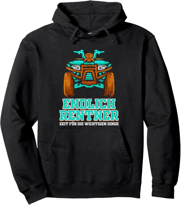 Quad Rentner ATV Quadfahrer Rente Pullover Hoodie