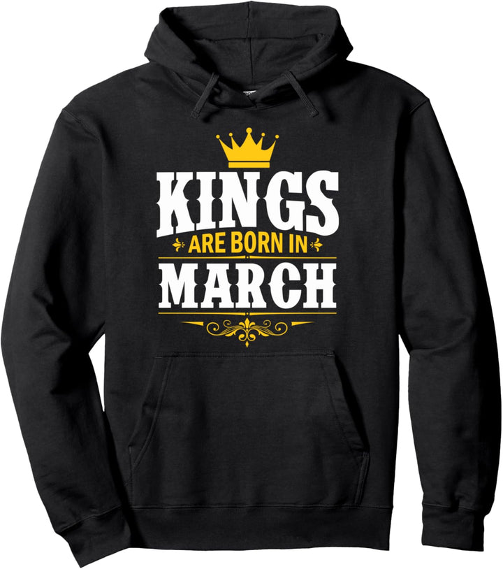 Cool Mr March Graphic Tees, This Kings Was Born On March Pullover Hoodie