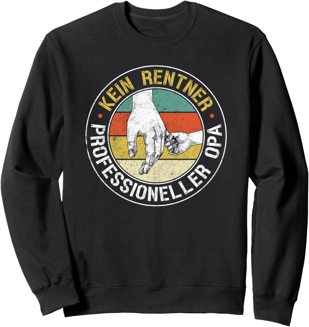 Lustiges Kein Rentner Sondern Opa Vintage Ruhestand Sweatshirt