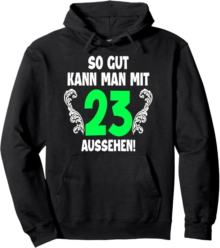 23. Geburtstag Mann Frau 1999 Damen Herren Feier 23 Jahre Pullover Hoodie