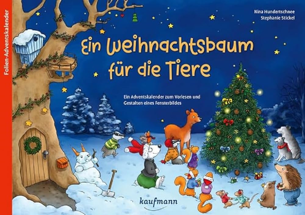 Ein Weihnachtsbaum für die Tiere: Ein Adventskalender zum Vorlesen und Gestalten eines Fensterbildes
