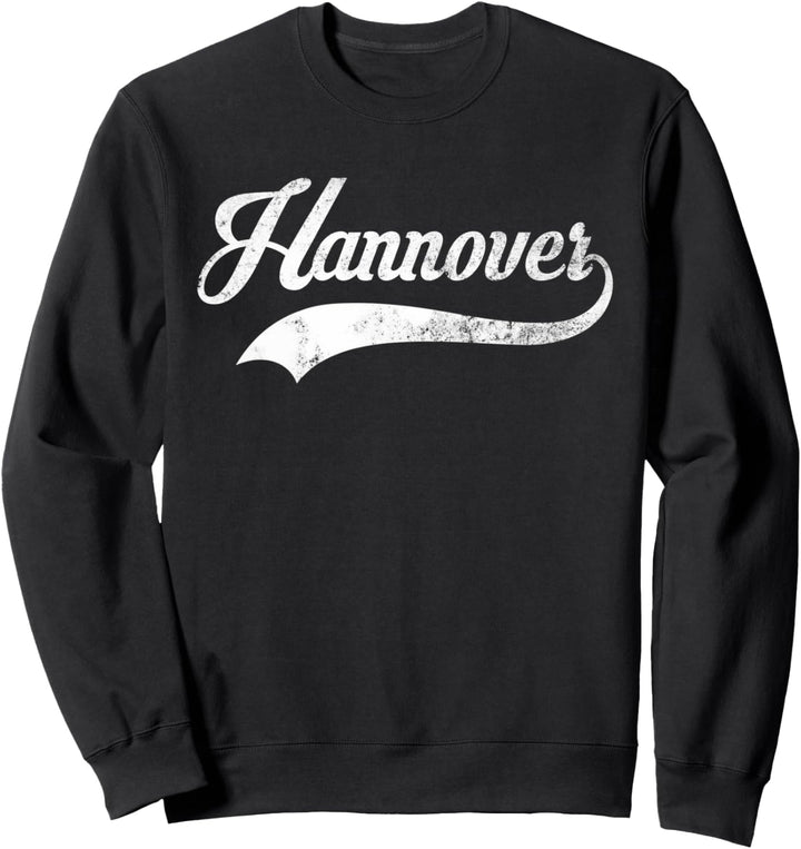 Hannover Deutschland Stadt Vintage - Cooler Old-School-Stil Sweatshirt