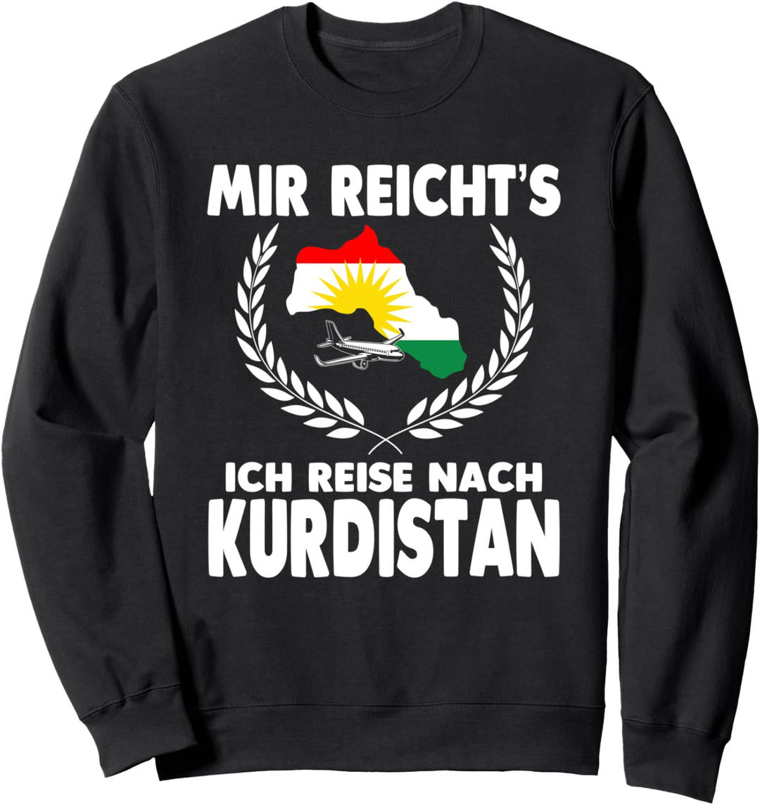 Mir reichts ich reise nach Kurdistan Sweatshirt