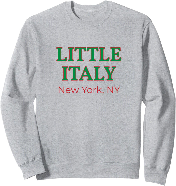 Little Italy NYC New York City Italienischer Amerikaner Sweatshirt