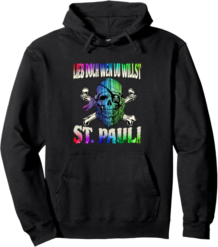 Lieb doch wen du willst St. Pauli Pullover Hoodie