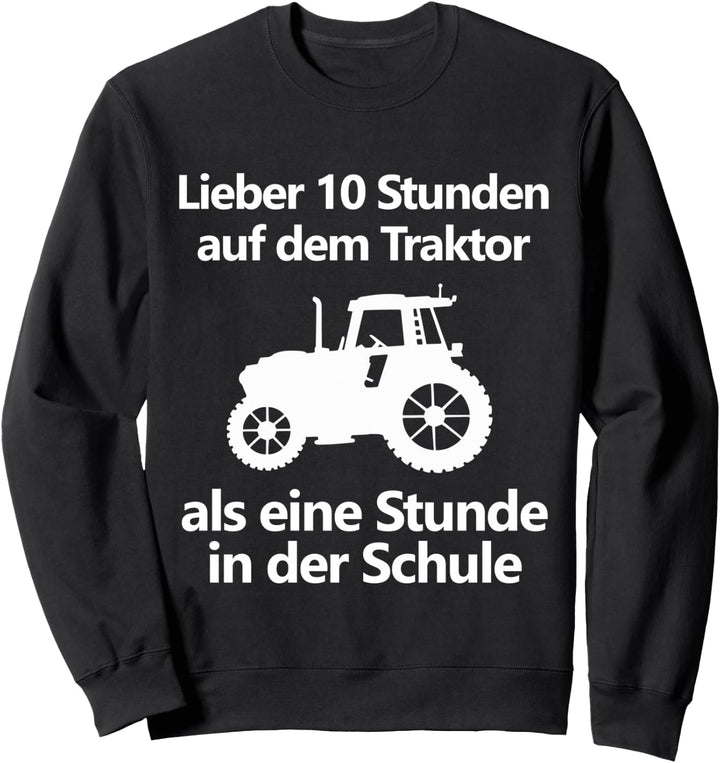 Landwirt Bauer Landwirtschaft Trecker Traktor Schule Kinder Sweatshirt