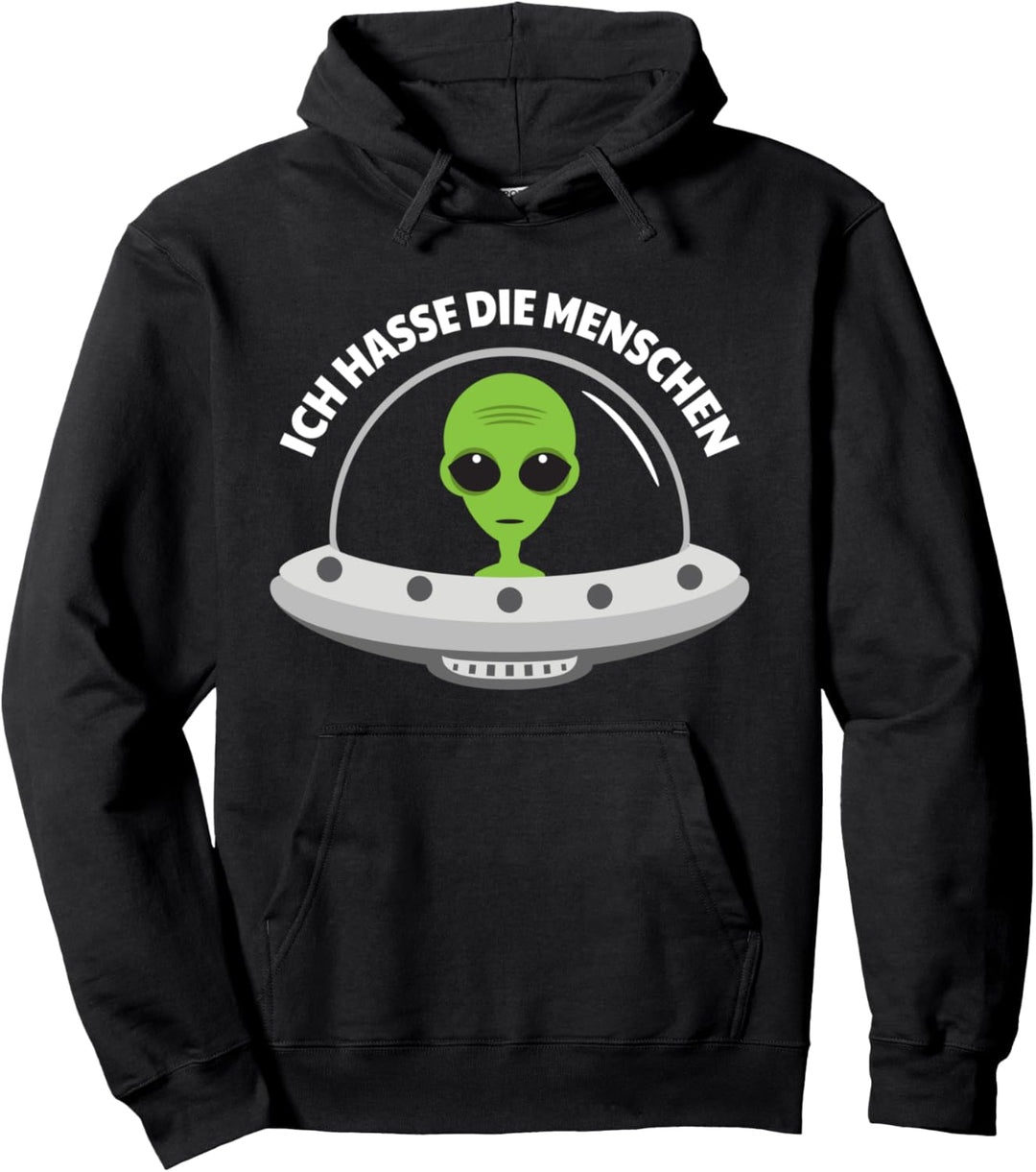 Ausserirdischer Ufo Menschen Alien Hass Hoodie Pullover Hoodie