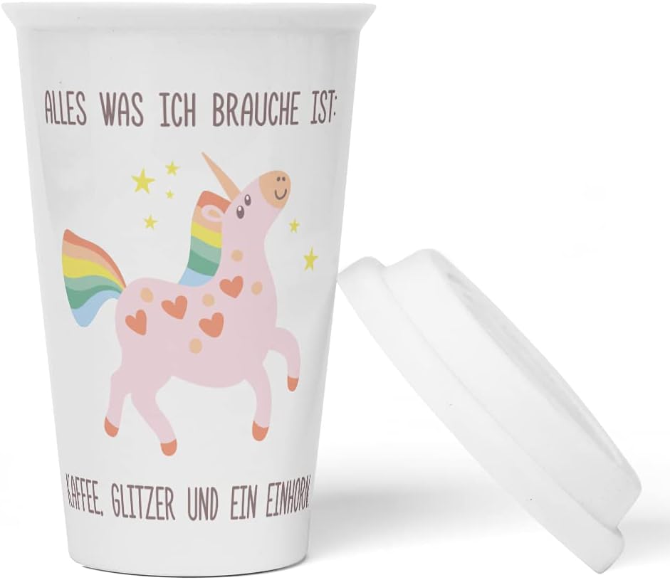 JUNIWORDS To-Go Becher mit Deckel, Alles was ich brauche ist: Kaffee, Glitzer und ein Einhorn