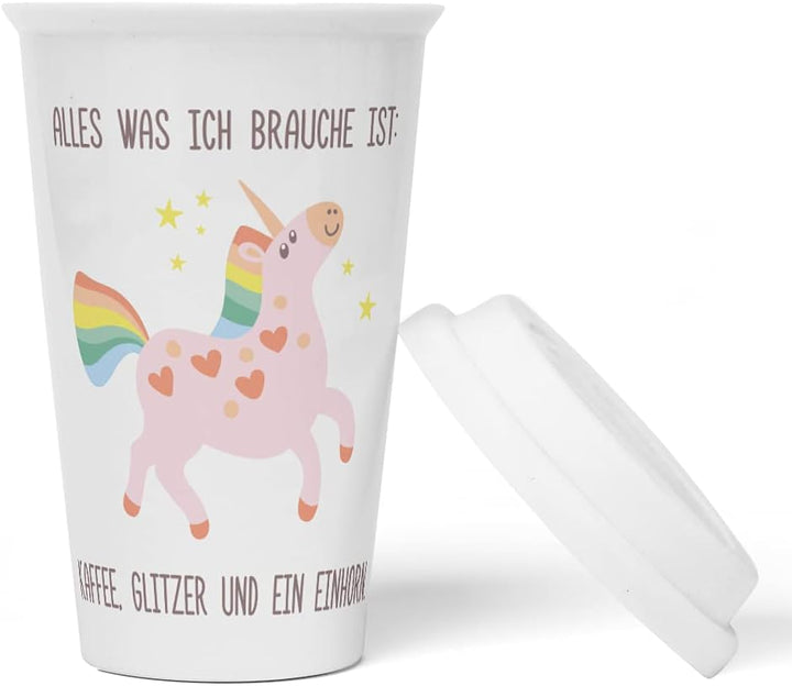 JUNIWORDS To-Go Becher mit Deckel, Alles was ich brauche ist: Kaffee, Glitzer und ein Einhorn