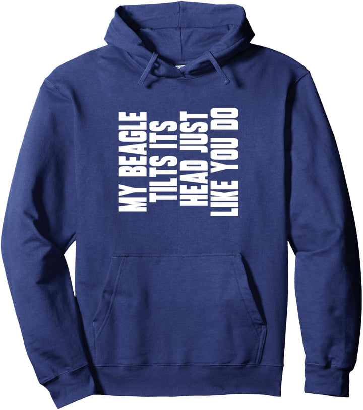 Beagle Dog Tilt Head Funny Cute Men Women Owners Gift Idea Pullover Hoodie