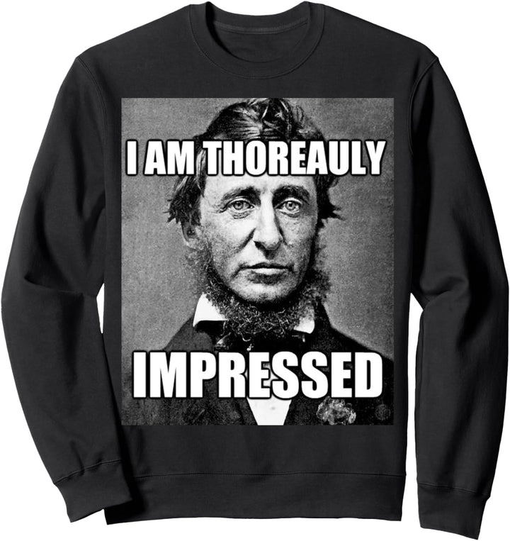 Lustiges Hipster Henry David Thoreau History Meme T-Shirt Sweatshirt