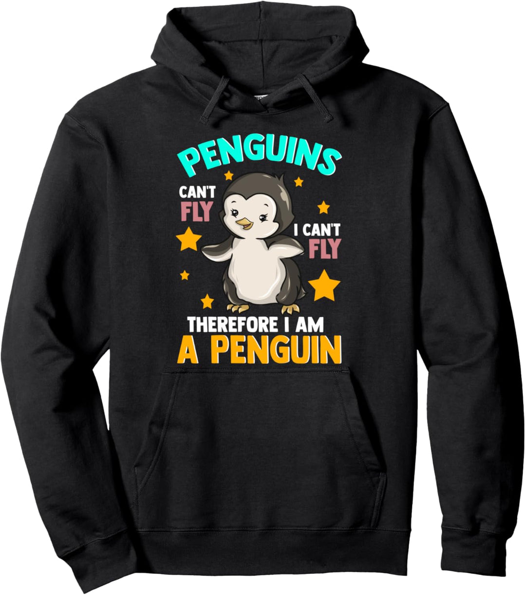 Cute Penguins Can't Fly I Can't Fly Therefore I Am A Penguin Pullover Hoodie