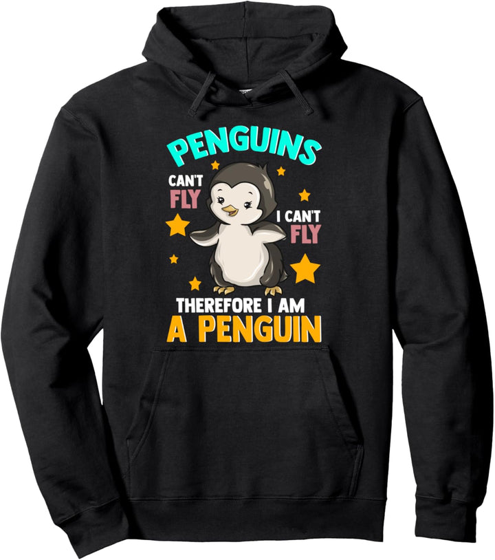 Cute Penguins Can't Fly I Can't Fly Therefore I Am A Penguin Pullover Hoodie