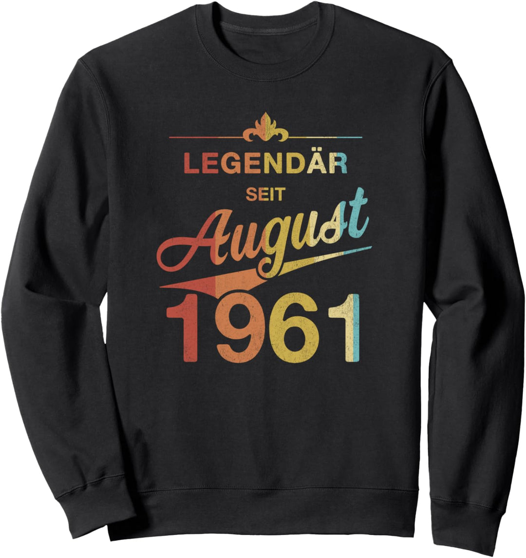 60. Geburtstag Legendär seit August 1961 Vintage 60 Jahre Sweatshirt