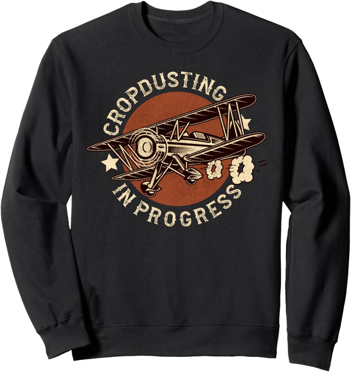 Cropdusting in Arbeit Design für Crop Duster Champions Sweatshirt