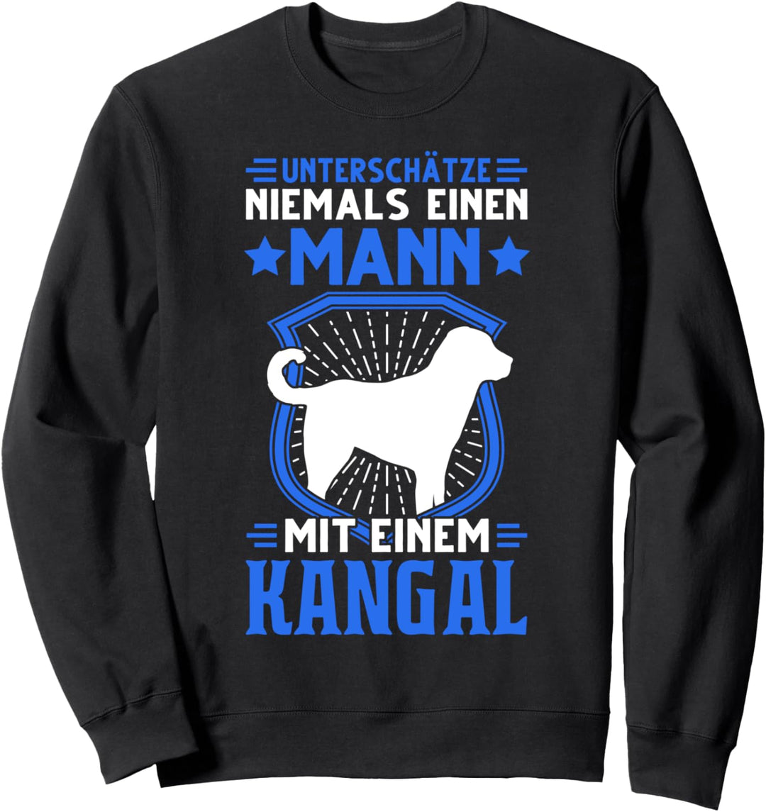Kangal Mann Anatolischer Hirtenhund Kangal Sweatshirt