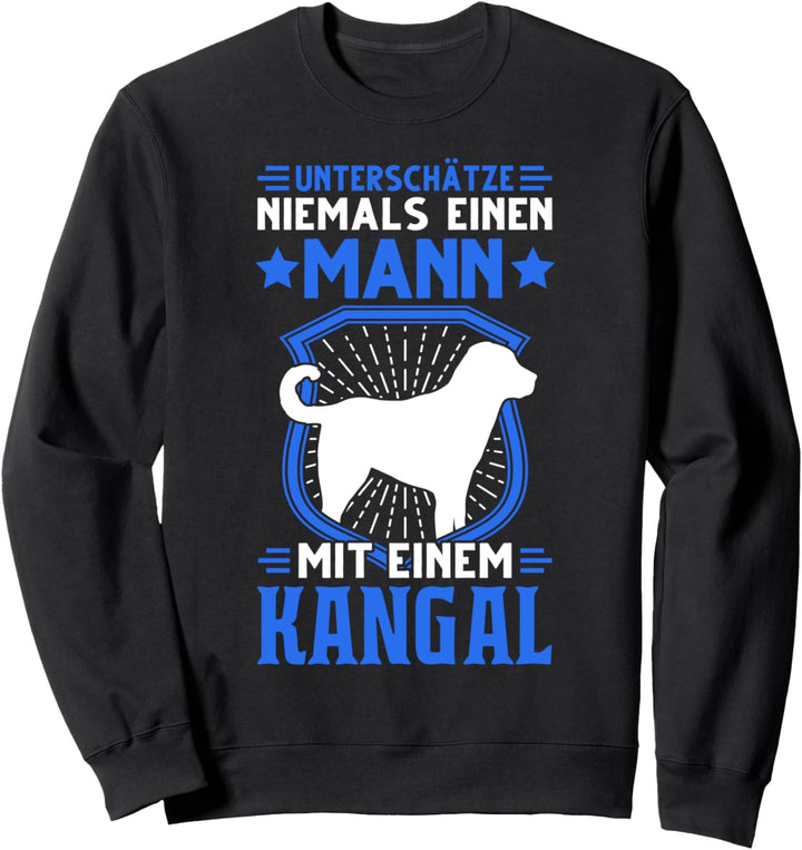 Kangal Mann Anatolischer Hirtenhund Kangal Sweatshirt